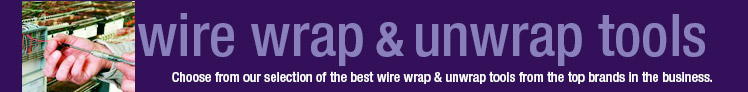 Wire Wrap & Unwrap Tools