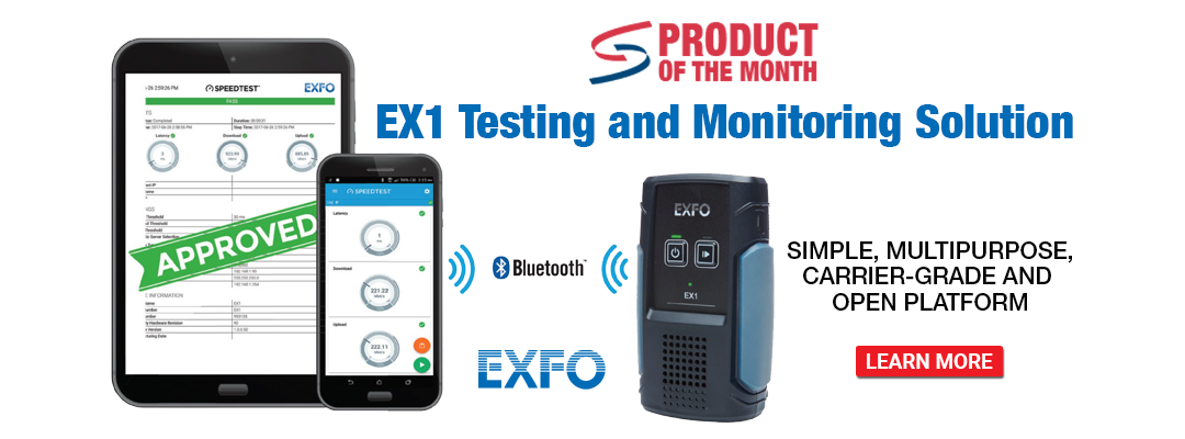 Product of the Month - EXFO EX1 Testing and Monitoring Solution