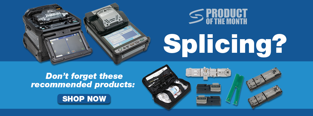 Product of the Month - Splicing Accessories