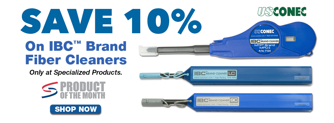 Product of the Month - SAVE 10% on US Conec IBC Brand Fiber Cleaners