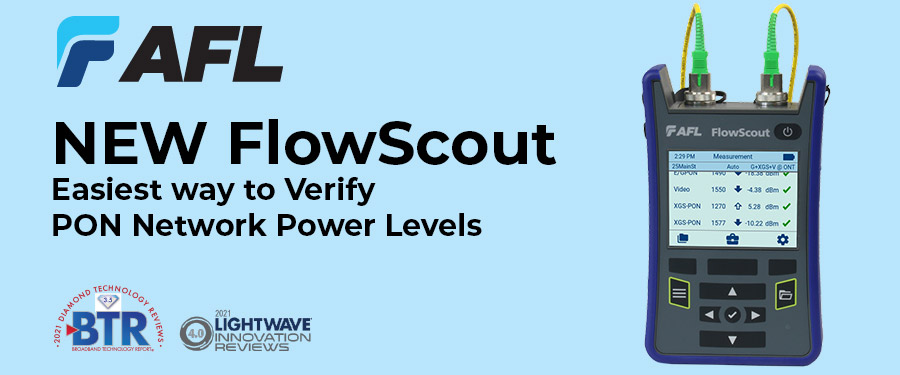 NEW AFL FlowScout. Easiest way to Verify PON Network Power Levels